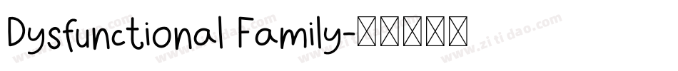 Dysfunctional Family字体转换